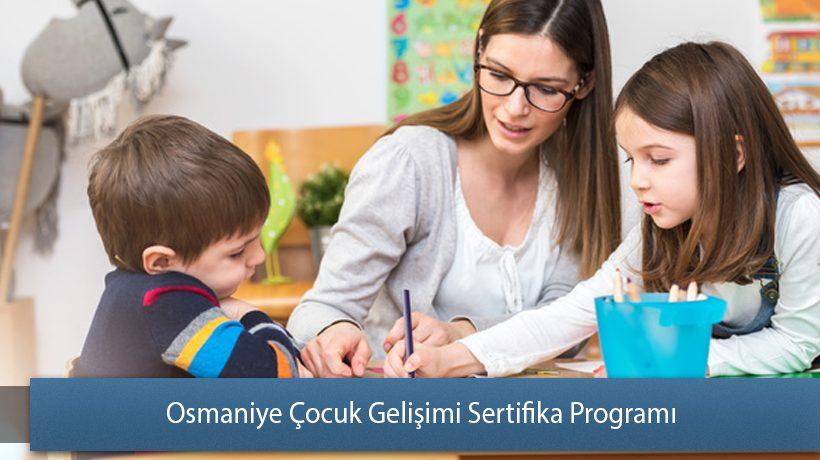 Osmaniye Çocuk Gelişimi Sertifika Programı