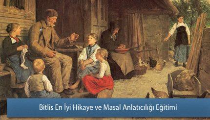 Bitlis En İyi Hikaye ve Masal Anlatıcılığı Eğitimi