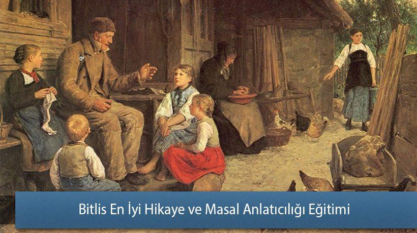 Bitlis En İyi Hikaye ve Masal Anlatıcılığı Eğitimi