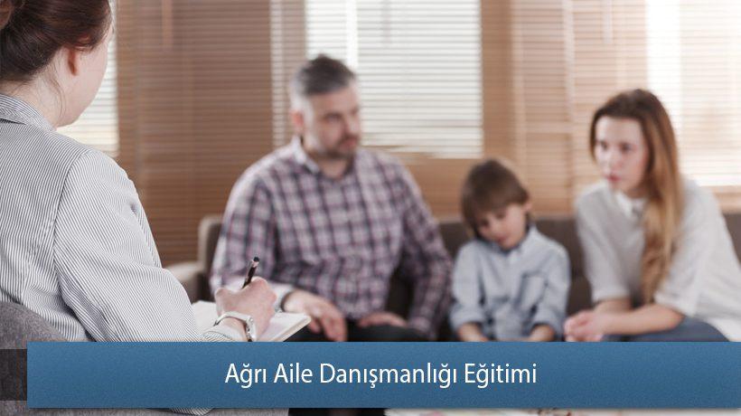 Ağrı Aile Danışmanlığı Eğitimi